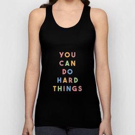 You Can Do Hard Things Tank Top | Optimistic, Color, Digital, Typography, Love, Colorful, Positive, Text, Graphicdesign, Quote 