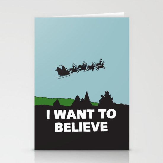 I Want To Believe (in Santa) Stationery Cards