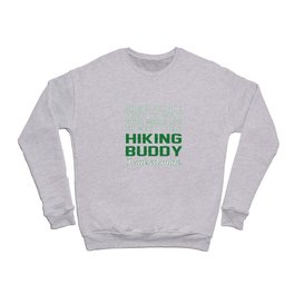Hiking Buddy Crewneck Sweatshirt