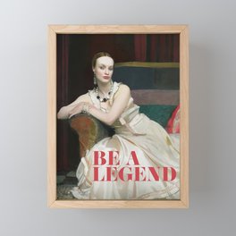 Be a Legend Framed Mini Art Print