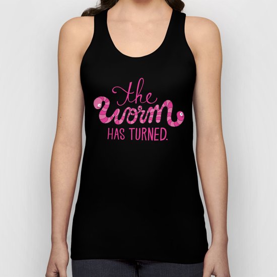 The Worm Has Turned. Unisex Tank Top