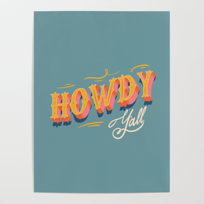 Howdy Y'all | Yellow Orange Blue Poster