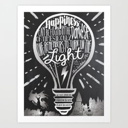 Happiness Can Be Found in the Darkest of Times Art Print