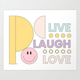 Live Laugh Love - pastell Art Print