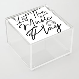 Funny Let the Music Play  Acrylic Box
