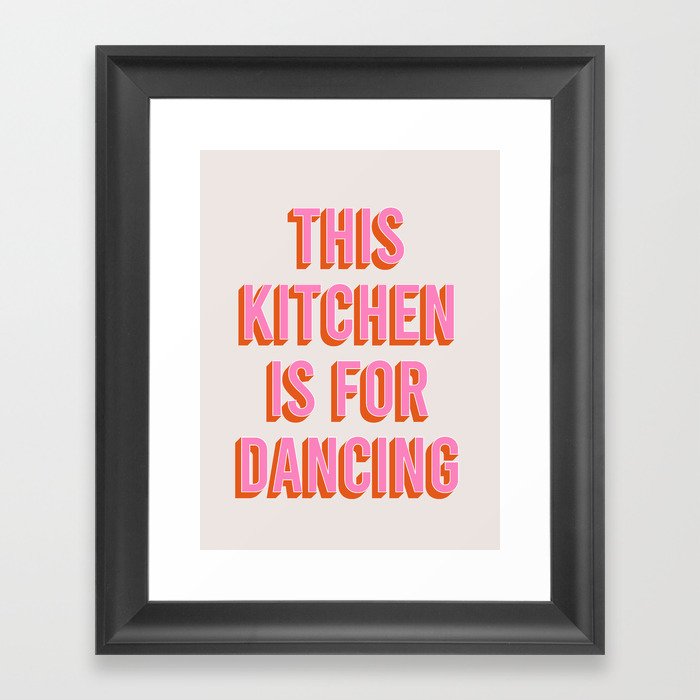 This Kitchen Is For Dancing (Pink & Orange) Framed Art Print