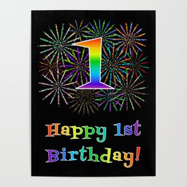 [ Thumbnail: 1st Birthday - Fun Rainbow Spectrum Gradient Pattern Text, Bursting Fireworks Inspired Background Poster ]