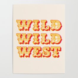 Wild Wild West Typography. Western Cowboy Art Poster