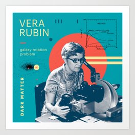 Beyond Curie: Vera Rubin Art Print