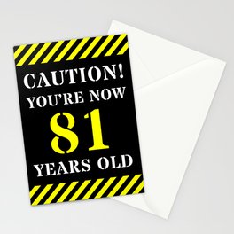 [ Thumbnail: 81st Birthday - Warning Stripes and Stencil Style Text Stationery Cards ]