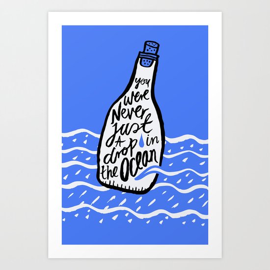 Just A Drop in The Ocean Art Print
