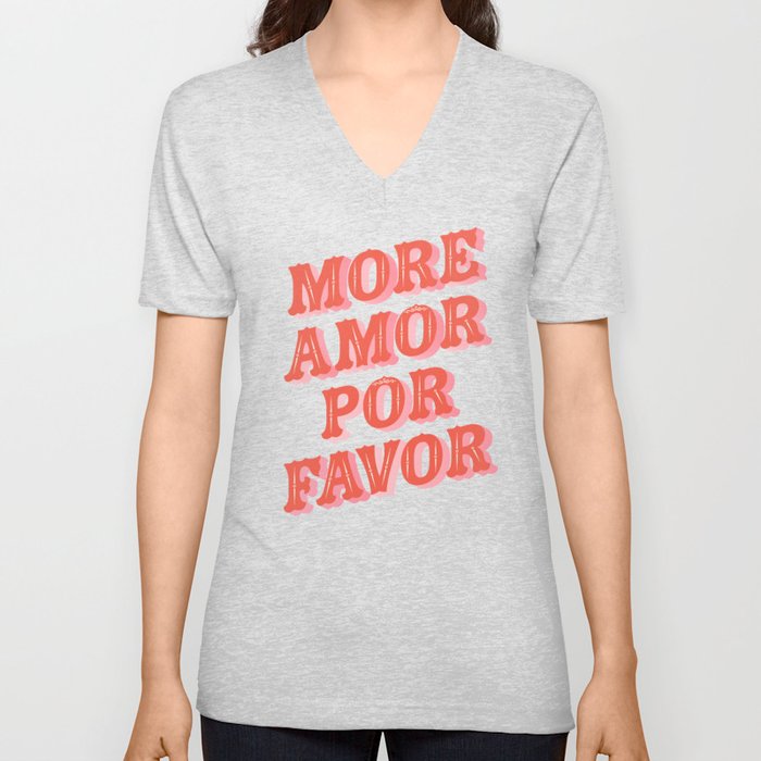 More Amor V Neck T Shirt