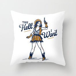 The Hell I Won't: Retro Cowgirl V.2 Throw Pillow