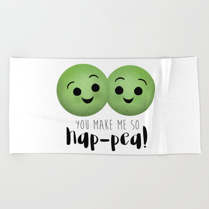 You Make Me So Hap Pea Beach Towel By Avenger Society6 You Make Me So Hap Pea Beach Towel