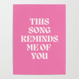 this song reminds me of you Poster