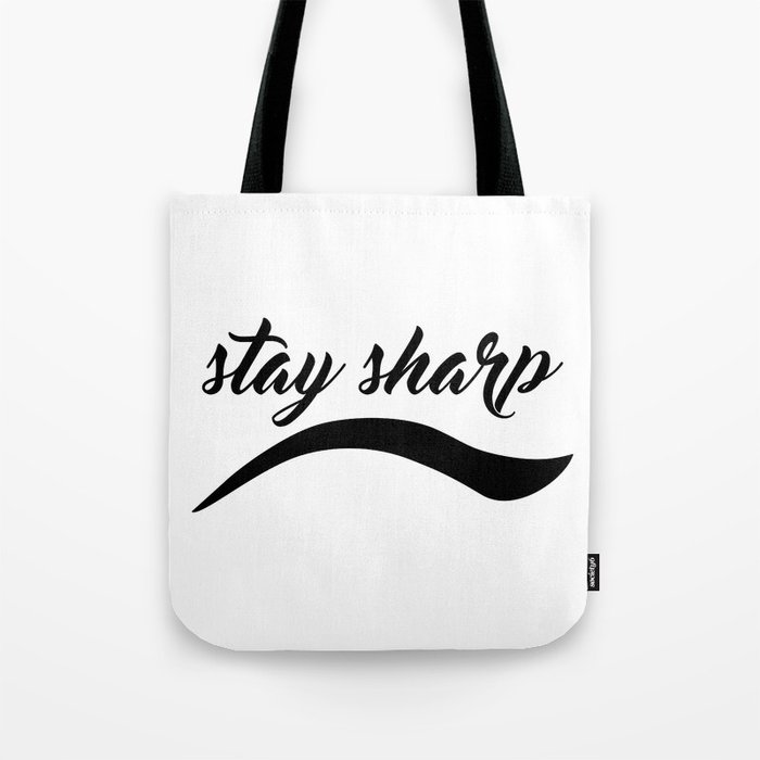 Stay Sharp Tote Bag