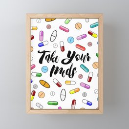 Take Your Meds II Framed Mini Art Print
