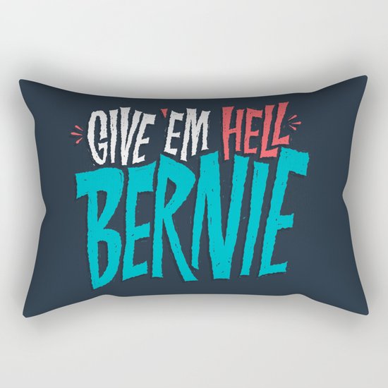 Give 'em Hell Bernie Rectangular Pillow