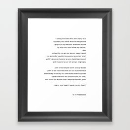 i carry your heart with me-  EE Cummings Framed Art Print