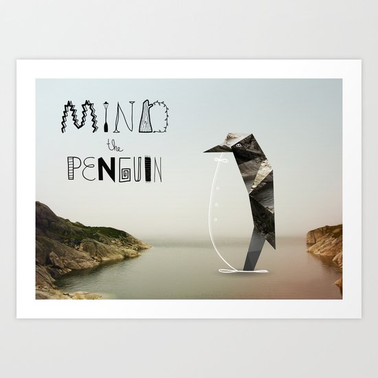 Mind the Penguin! Art Print