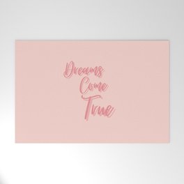 Dreams Come True, Inspirational, Motivational, Empowerment, Pink Welcome Mat