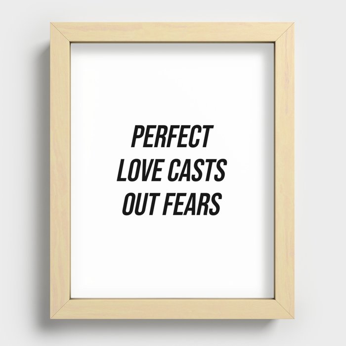perfect love casts out fears Recessed Framed Print