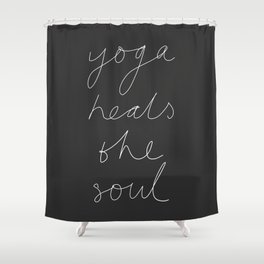 Yoga Heals the Soul Shower Curtain