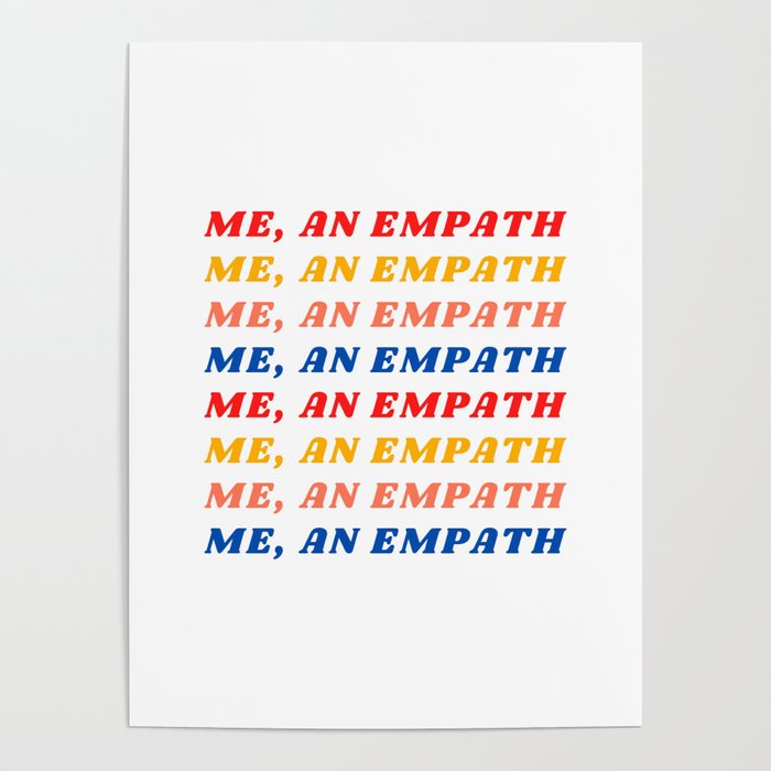 me, an empath Poster