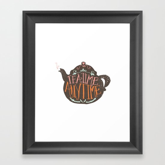 TEA TIME. ANY TIME. - color Framed Art Print