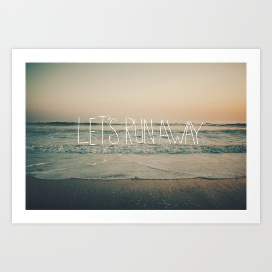 Let's Run Away by Laura Ruth and Leah Flores Art Print