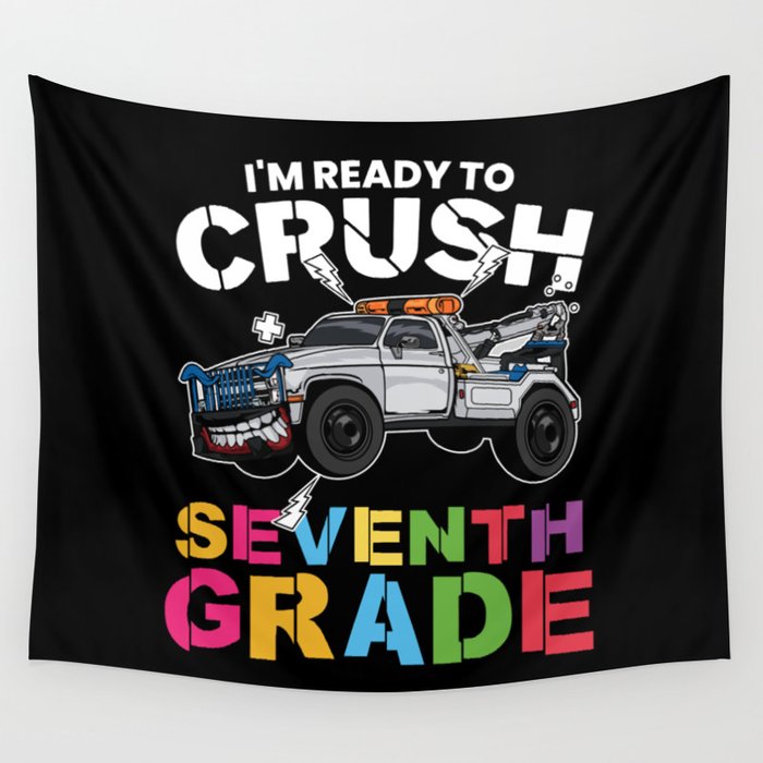 I'm Ready To Crush Seventh Grade Wall Tapestry