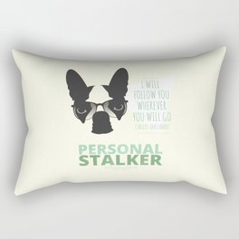 Boston Terrier: Personal Stalker. Rectangular Pillow