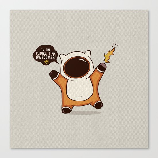 I May Be Awesome, but... Canvas Print