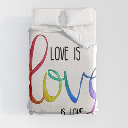 Love is Love is Love Duvet Cover