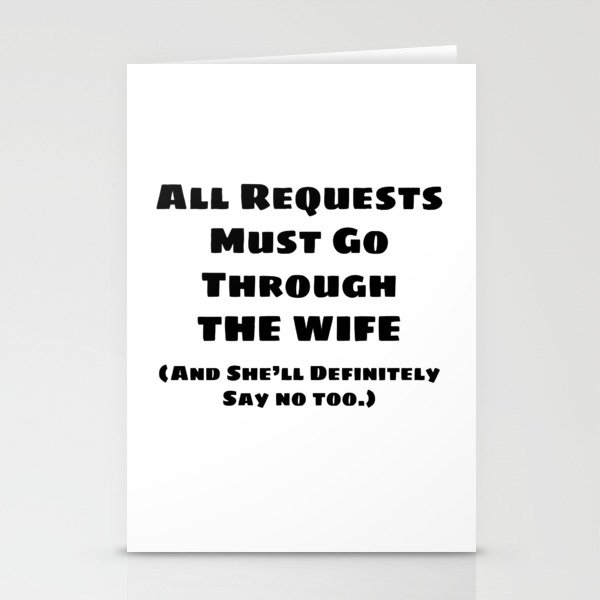 All Requests Wife Stationery Cards