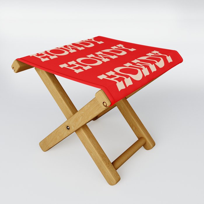 Howdy Howdy!  Red and white Folding Stool