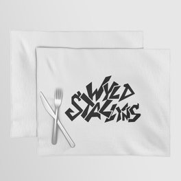 wyld stallyns Placemat