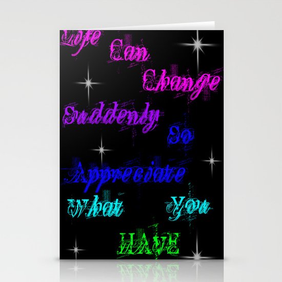 Appreciate what you have Stationery Cards