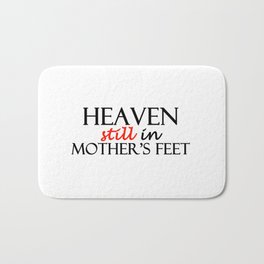 Heaven still in mother's feet Bath Mat
