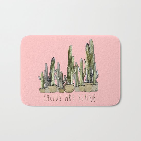 Cactus are Boring Bath Mat