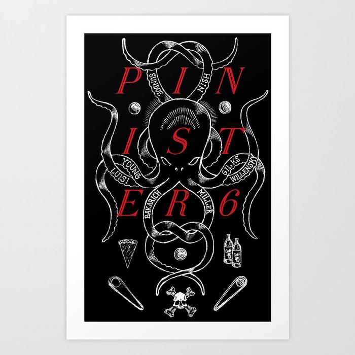 Pinister 6 - Octo Art Print