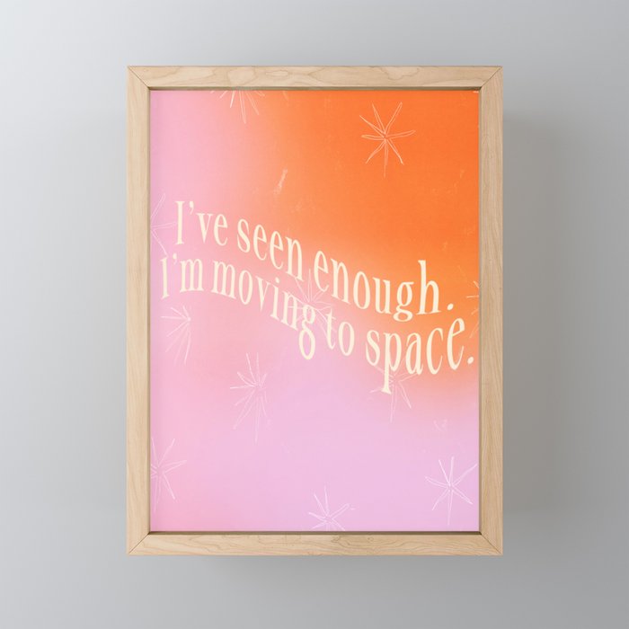 Moving to Space Framed Mini Art Print