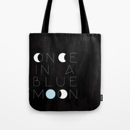 Once In A Blue Moon Tote Bag