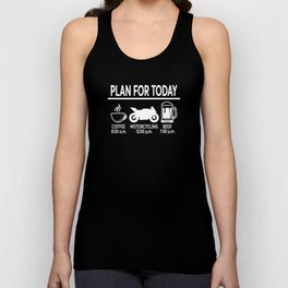 Plan For Today Motorcycling Coffee Beer Motorbike Unisex Tank Top