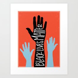 Black Lives Matter - Hands Art Print
