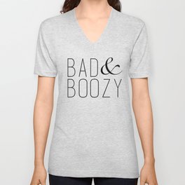 Bad & Boozy V Neck T Shirt