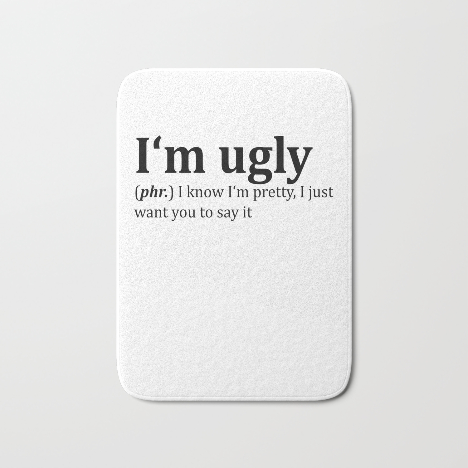 Ugly Dictionary Meme Bath Mat By Desteesigners Society6