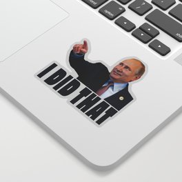 I Did That Putin Gas Price Fuel Stickers Sticker