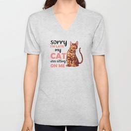 Sorry I'm Late My Cat Was Sitting On Me Bengal Cat V Neck T Shirt