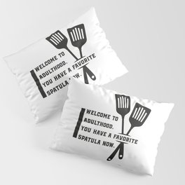 Funny Adulthood Quote Pillow Sham